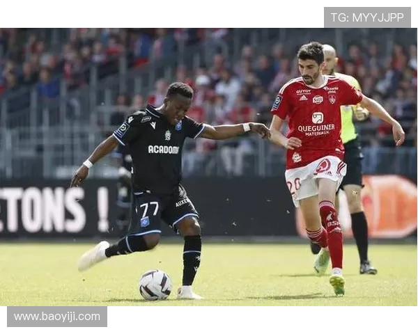 布雷斯特与梅斯精彩对决全场录像回放及精彩瞬间分析